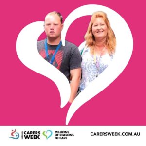 Carer Lenora with her son Jeremy inside a heart. National Carers Week logo. Millions of Reasons to Care logo. The text reads: carersweek.com.au.